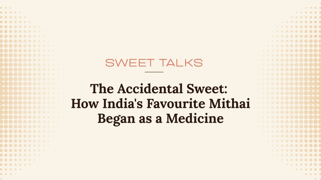 The Accidental Sweet: How India's Favourite Mithai Began as a Medicine